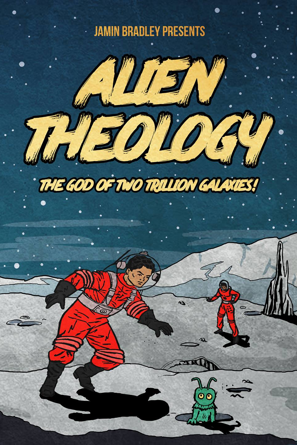 The Story Behind “Alien Theology” – Jamin Bradley