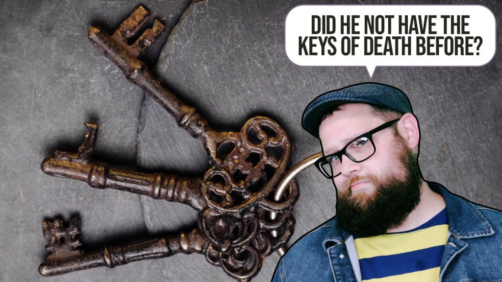 Jesus Takes the Keys of&nbsp;Death