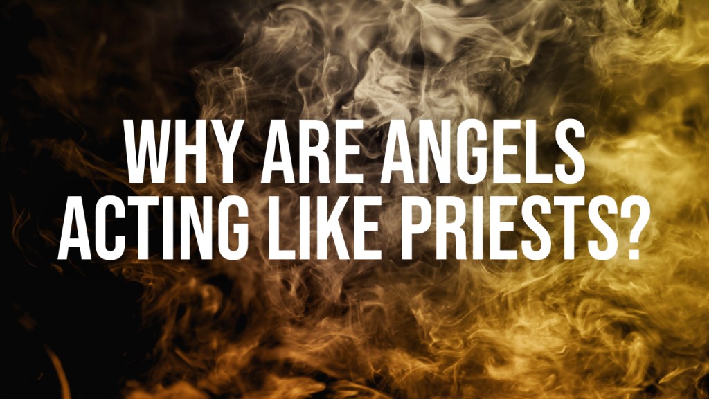 Incense Prayers and Angel&nbsp;Priests